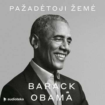 PAŽADĖTOJI ŽEMĖ audiobook, Barack Obama
