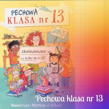 Pechowa klasa nr 13 audiobook, Anna Jankowska