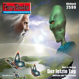 Perry Rhodan 2599: Der letzte Tag, Marc A. Herren