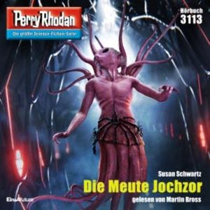 Perry Rhodan 3113: Die Meute Jochzor, Susan Schwartz