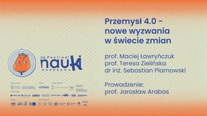 Przemysł 4.0 - nowe wyzwania w świecie zmian, Wszechnica FWW