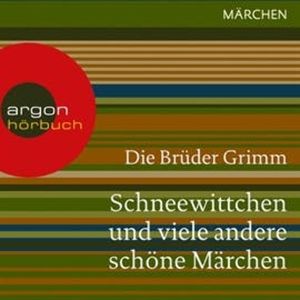 Schneewittchen und viele andere schöne Märchen, Gebrüder Grimm