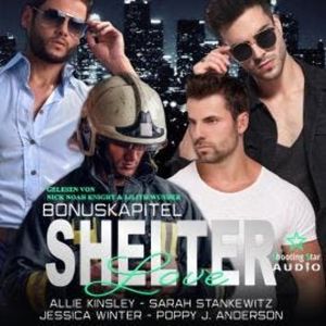 Shelter Love: Bonuskapitel - Shelter Love, Band 5 (ungekürzt), Allie Kinsley, Jessica Winter, Poppy J. Anderson, Sarah Stankewitz