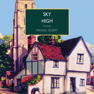 Sky High, Michael Gilbert
