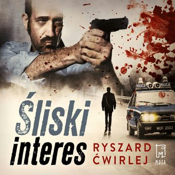Śliski interes, Ryszard Ćwirlej