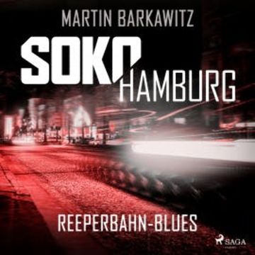 SoKo Hamburg: Reeperbahn-Blues (Ein Fall für Heike Stein, Band 4) audiobook, Martin Barkawitz