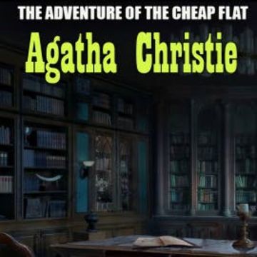 The Adventure of the Cheap Flat audiobook, Agatha Christie