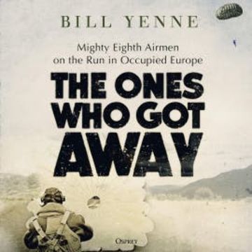 The Ones Who Got Away audiobook, Bill Yenne