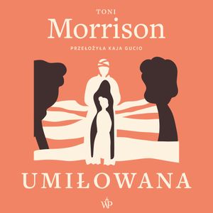Umiłowana, Toni Morrison