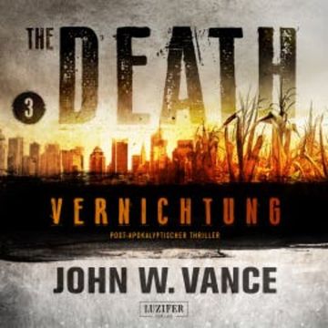 VERNICHTUNG (The Death 3) audiobook, John W. Vance