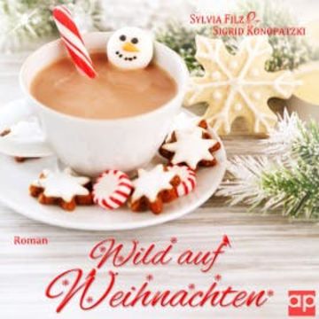 Wild auf Weihnachten audiobook, Sylvia Filz