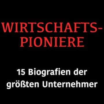 Wirtschaftspioniere audiobook, Jürgen Fritsche