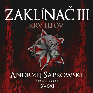 Zaklínač III: Krv elfov audiobook, Andrzej Sapkowski