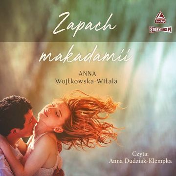 Zapach makadamii audiobook, Anna Wojtkowska-Witala