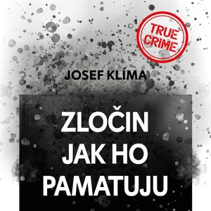 Zločin jak ho pamatuju, Josef Klíma