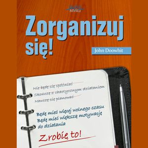 Zorganizuj się!, John Doowhit