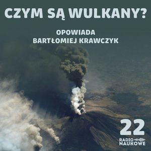 #22 Dziury w planetach. Dlaczego istnieją i dlaczego wybuchają wulkany? | Bartłomiej Krawczyk, Karolina Głowacka