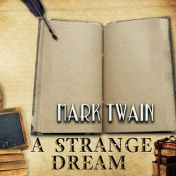 A Strange Dream audiobook, Mark Twain