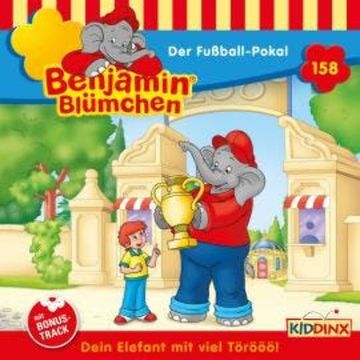 Benjamin Blümchen, Folge 158: Der Fußball-Pokal audiobook, Vincent Andreas