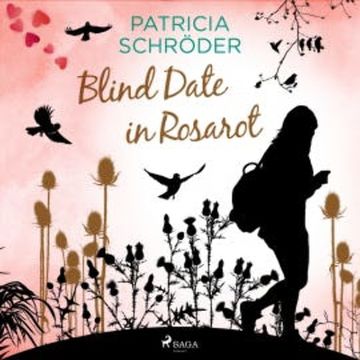 Blind Date in Rosarot audiobook, Patricia Schröder