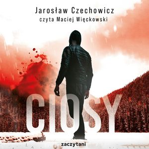Ciosy, Jarosław Czechowicz