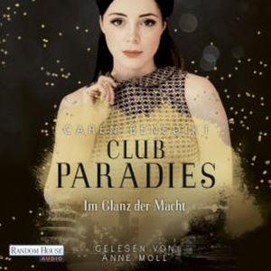 Club Paradies - Im Glanz der Macht, Caren Benedikt