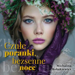 Czułe poranki, bezsenne noce, Agnieszka Zakrzewska