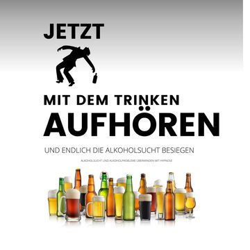 Das Erfolgsprogramm: Jetzt mit dem Trinken aufhören und endlich die Alkoholsucht besiegen audiobook, Institut für Suchttherapie