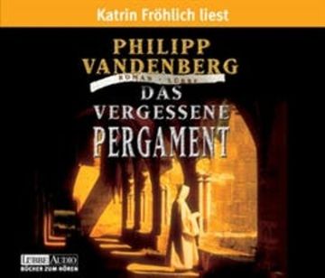 Das vergessene Pergament audiobook, Philipp Vandenberg