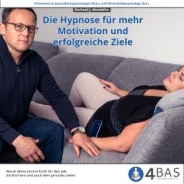 Die Hypnose für Motivation und erfolgreiche Ziele audiobook, Gerhard J. Mandalka
