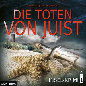 Die Toten von Juist (Insel-Krimi 1), Markus Topf, Timo Reuber