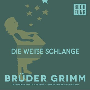 Die weiße Schlange audiobook, Gebrüder Grimm