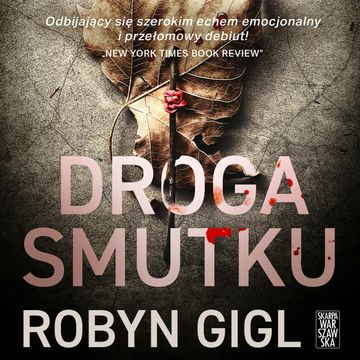 Droga smutku audiobook, Robyn Gigl