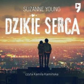 Dzikie serca audiobook, Suzanne Young