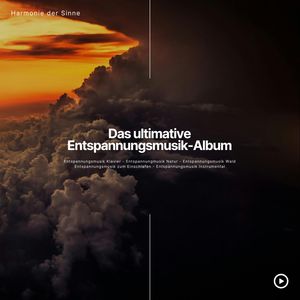 Entspannungsmusik Klavier - Entspannungsmusik Natur - Entspannungsmusik zum Einschlafen - Entspannungsmusik Instrumental - Entsp, Manufaktur für Entspannungsmusik
