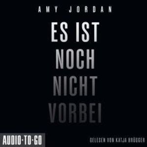 Es ist noch nicht vorbei (ungekürzt), Amy Jordan