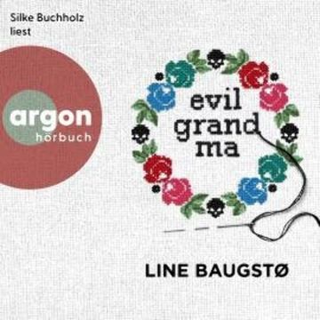 Evil Grandma (Ungekürzte Lesung) audiobook, Line Baugstø