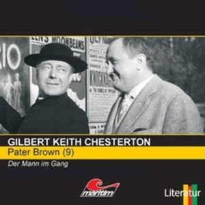 Der Mann im Gang (Pater Brown 9), Gilbert Keith Chesterton