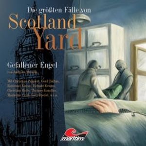 Gefallener Engel (Die größten Fälle von Scotland Yard 7), Andreas Masuth