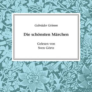 Gebrüder Grimm - Die schönsten Märchen, Diverse