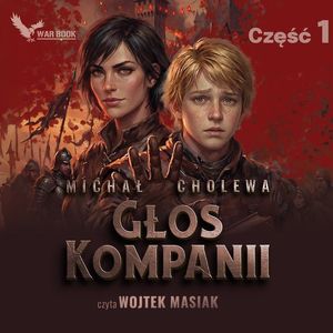 Głos kompanii. Część 1, Michał Cholewa