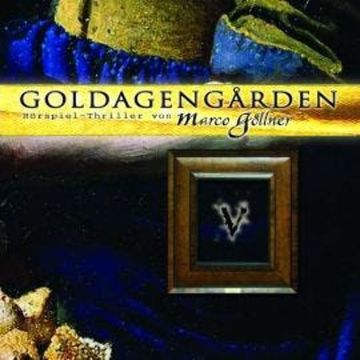 Goldagengarden, Folge 5 audiobook, Marco Göllner