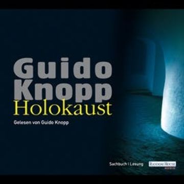 Holokaust audiobook, Guido Knopp