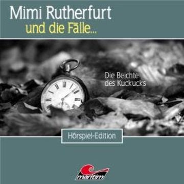 Mimi Rutherfurt, Folge 51: Die Beichte des Kuckucks audiobook, Fabian Rickel, Markus Topf