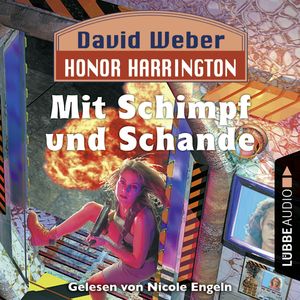 Mit Schimpf und Schande (Honor Harrington 4), David Weber