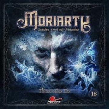 Moriarty, Folge 18: Flüsterndes Eis (ungekürzt) audiobook, Marc Freund