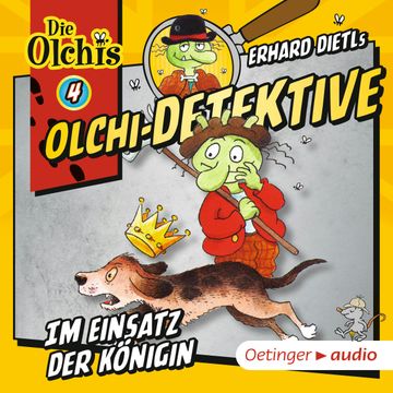 Olchi-Detektive 4. Im Einsatz der Königin audiobook, Barbara Iland-Olschewski