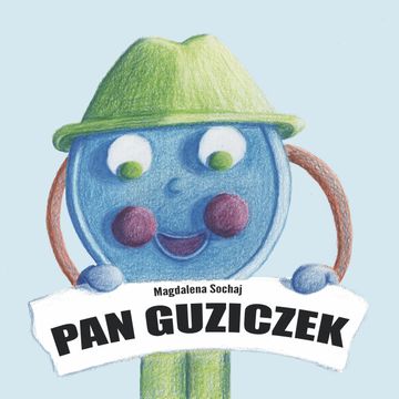 Pan Guziczek, Magdalena Sochaj