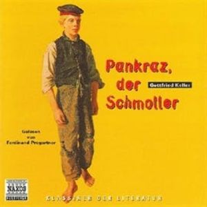 Pankraz, der Schmoller, Gottfried Keller