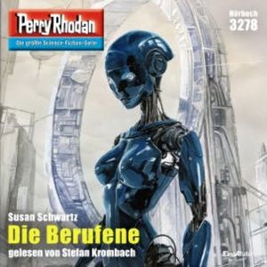Perry Rhodan 3278: Die Berufene, Susan Schwartz